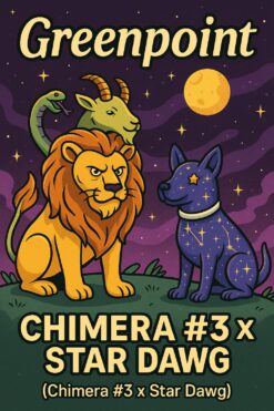 Greenpoint- Chimera #3 x StarDawg